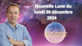 Nouvelle lune du lundi 30 décembre 2024