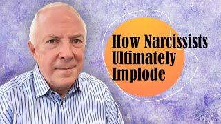 How Narcissists Ultimately Implode