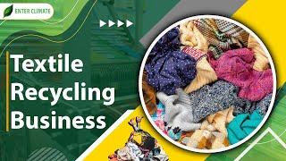 How To Start a Textile Recycling Business? | Start Fabric Recycling Business | Enterclimate