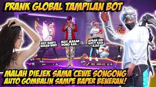 PRANK GLOBAL TAMPILAN BOT DIKATAIN & DIKICK CEWE MASTER SONGONG AUTO GOMBALIN SAMPE BAPER BENERAN