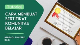 Cara membuat Sertifikat Berbagi Praktek Baik Kombel Sekolah di Canva