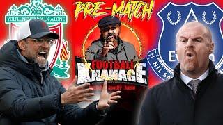 Pre match KHANAGE|| Merseyside Derby build up