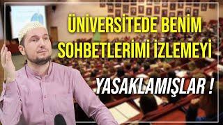 Üniversitede benim sohbetlerimi izlemeyi yasaklamışlar! / Kerem Önder