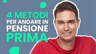 Come Andare In Pensione Prima: 4 metodi per andare in pensione prima