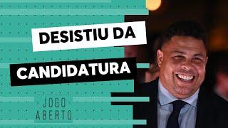 Ronaldo Fenômeno desiste de candidatura pela presidência da CBF