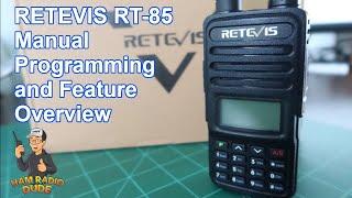 RETEVIS RT-85 Manual Programming and Feature Overview / RT85 Part 3
