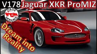 Jaguar XKR ProMIZ One mans dream made reality. Be inspired, be creative, take action. XK8/X100 V178