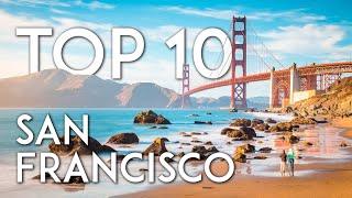 TOP 10 Things to do in SAN FRANCISCO