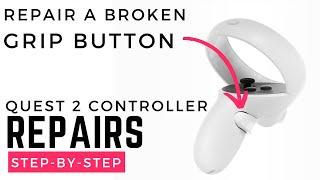 How to Repair the Grip Button on Your Quest 2 Controller