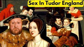 The Truth About Sex In Tudor England Under Henry VIII