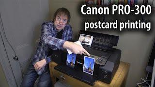 Printing postcards with the Canon PRO-300