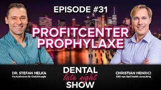 Dental Late Night Show  | „Profitcenter Prophylaxe" | Helka & Henrici