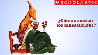 Scholastic's How Do Dinosaurs Get Well Soon? (Español)