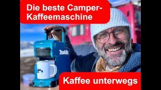 Die beste Camper Kaffeemaschine der Welt - Kaffee unterwegs