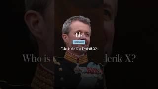 Who is King Frederik X?