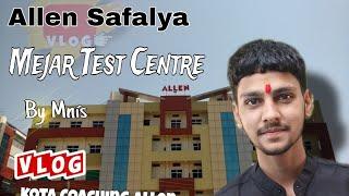 Inside the Allen Safalya Mejar Test Centre || Manish Chaturvedi || #vlog