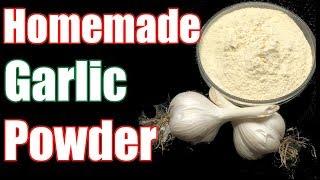Best Garlic Powder: Homemade Garlic Powder from Homegrown Garlic