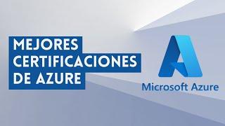 ⭐ MEJORES CERTIFICACIONES DE AZURE ⭐