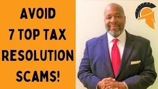 How To Avoid The 7 Biggest Complaints In Tax Resolution 2021