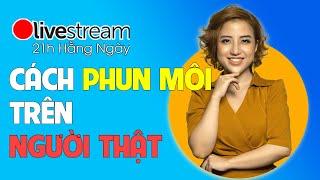 [Phun môi trên người] Cách phun môi trên người thật (MỚI NHẤT 2024) - Jolie Nguyen