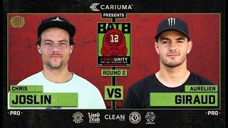 BATB 12: Chris Joslin Vs. Aurelien Giraud - Round 2 | Battle At The Berrics - Presented By Cariuma