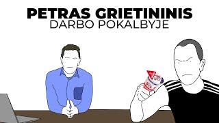 Petras Grietininis Darbo Pokalbyje