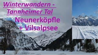 Rundweg Neunerköpfle + Tannheim-Vilsalpsee, Winterwandern im Tannheimer Tal