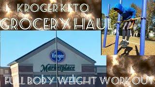 Kroger keto grocery haul | Full body bodyweight workout with resistance bands