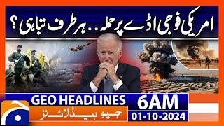 Attack on US Military Base: Latest Updates | Geo News 6 AM Headlines (01 Oct 24)