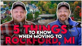 5 Things You Must Know Before Moving To Rockford, Michigan | Living in and Around Grand Rapids, MI.