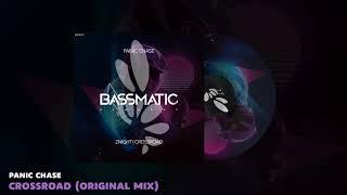 Panic Chase - Crossroad (Original Mix) | Bassmatic Records