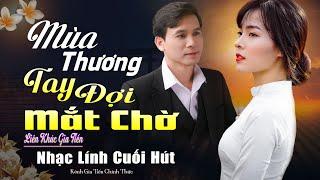 ️VIDEO/MV Mùa Thương Tay Đợi Mắt Chờ LK Gia Tiến Nhạc Lính Xưa Ngọt Ngào Say Đắm Nhiều Thế Hệ