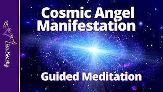 Cosmic Angel Manifestation Meditation | ANGEL MEDITATION | Law of Attraction