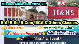 KUK B.A, B.Sc, B.Com & BCA Regular Admission | Last Date | Merit list | Fees | Seats | IIHS KUK #KUK