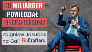 Gala FinCrafters 2023 – Gość specjalny: Zbigniew Jakubas. Miliarder i inwestor. [całe nagranie]