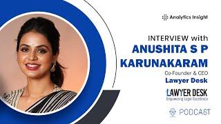 AI in the Legal World: Insights from Anushita S P Karunakaram, Co-founder and CEO of Lawyer Desk