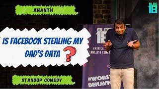 Is Facebook Stealing my Dad's Data? | Stand-up Comedy by Ananth