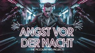 The PiccoliniNBG Projects - Angst vor der Nacht (Music Video)