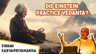 Did Einstein Practice Vedanta?