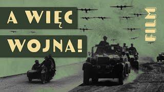 "SO WE'RE AT WAR" – the last summer before WWII and the 1939 Defensive War (documentary)