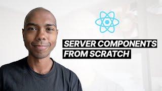 Write React Server Components from Scratch
