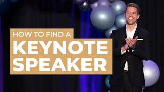 How to Find & Hire a Keynote Speaker