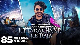 GULZAAR CHHANIWALA: Uttarakhand Ke Raja |  Haryanvi Song 2022 | Haryanvi Song 2022