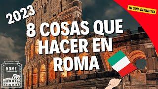 8 Cosas que DEBES hacer en ROMA️ VIAJAR a ROMA  Guía de viaje 2024