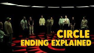 Circle Ending Explained (Spoiler Alert)