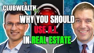 Why You Should Use A.I. In Your Real Estate Business RIGHT NOW!