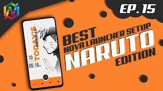 Best Naruto Setup Ever | Best Nova Launcher Setup - EP. 15 | Anime | Techwidnik