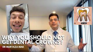 Why You Should Not Get Dental Crowns? The Unfortunate Truth