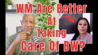 Breaking Down Why White Men Are The Best Choice For Bw: She Reveals All!