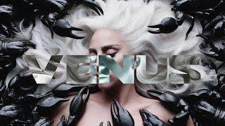 Lady Gaga - Venus (Reloaded ll)